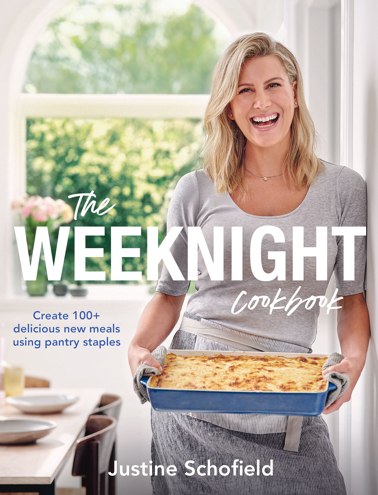 The Weeknight Cookbook by Justine Schofield, Published by Plum